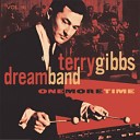 Terry Gibbs Dream Band - Prelude To A Kiss Live At The Seville and Sundown…