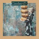 Cascades - Cinderella