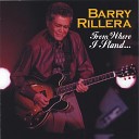 Barry Rillera - Think You Might Say It s The Right Way