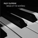 Riley Dufrene - Your Glory