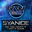 Syanide - Do you want it