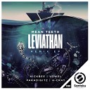 Mean Teeth A Cray - Leviathan A Cray Remix