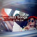 Jazz Songs in the Car - A Thousand Years with You