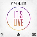 Hypes Trim Mr K - It s Live Mr K Remix
