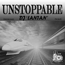 Lantan Dejedi - Unstoppable DnB Mix