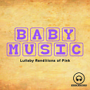 Baby Music from I m In Records - Try Lullaby Version