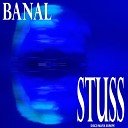 banal - Stuss