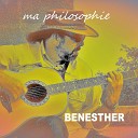 Benesther - Ma Philosophie