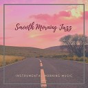 Instrumental Morning Music - A Glass of Water