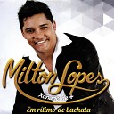 Milton Lopes - N o Demore