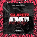 Gsena feat DJ Guuh Mc Donatto - Super Automotivo Baile do Bega