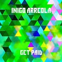 Inigo Arreola - Get Paid