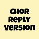 Yugeen Sharma - Chor Reply Version