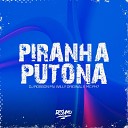 DJ ROBSON MV MC PH7 Willy Original - Piranha Putona