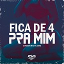 DJ ROBSON MV MC Skine - Fica de 4 pra Mim