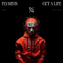 Flymeon - Get a Life