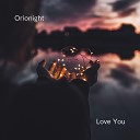Orionight - Love You Radio Edit