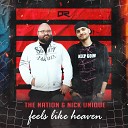 The Nation Nick Unique - Feels Like Heaven Extended Mix