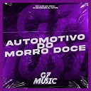 DJ MTHS DJ DAN DA ZO MC LUIS DO GRAU - Automotivo do Morro Doce
