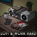 Lofi Work Hard - 4 23pm
