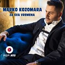 Marko Kozomara - Za sva vremena