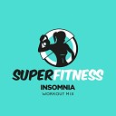 SuperFitness - Insomnia Workout Mix Edit 134 bpm