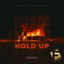 Elevate feat Nat James - Hold Up