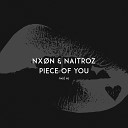 NX N Naitroz - Piece of You