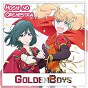 GoldenBoys - Hoshi no Orchestra English Cover
