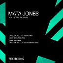 Mata Jones - Million Dollars Vocal Mix