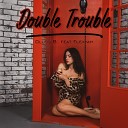 Olleg B feat Flexyah - Double Trouble