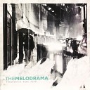 The Melodrama - Canting Terakhir