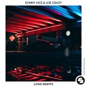 Sonny Vice Joe Crazy - Long Nights