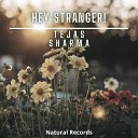 Tejas Sharma - Hey Stranger! (Alternate Version)