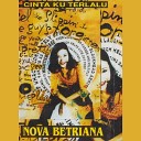 Nova Betriana - Kucoba Diam