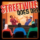 Streetwize - Let Me Blow Ya Mind