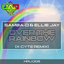 Samba D Ellie Jay - Over The Rainbow X Cyte Remix