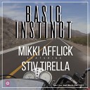 Mikki Afflick feat Stiv Tirella - Basic Instinct An AfflickteD Soul Vocal Mix