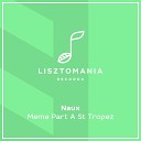Naux - Mémé Part À St Tropez (Baka G Remix)