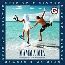 Rubra speed up dj - Mamma Mia Sped Up