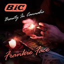 Frankie Face - B I C Beauty In Cannabis