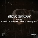 Picante Young Flags Wacko feat Wagner ND… - Chato Cypher
