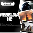 Rebeldia HC - Traumas da Inf ncia