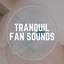 Fan Sounds HD - Fall Asleep with Soothing Fan Sounds Pt 1