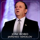 Jamshed Ismoilov - Joni Bobo