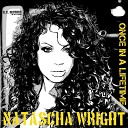 Natascha Wright - Once in a Lifetime Radio Mix