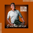 Delton Blando - O Nosso Amor Est de P