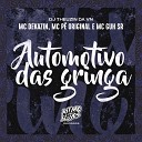 MC P Original DJ Theuzin da VN MC Guh SR MC… - Automotivo das Gringa