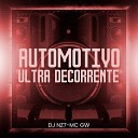 DJ Nz7 Mc Gw - Automotivo Ultra Decorrente