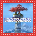 Skar Manfree feat Marvin - Un Mondo Magico Kalta Remix